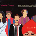 Qalandar Express,  Ensemble Badila