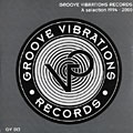 Groove vibrations records / A selection 1994-2000,   Various Artists