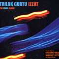 Izzat : the remix album, Trilok Gurtu
