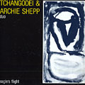 Eagle's flight, Archie Shepp ,  Tchangodei