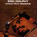 Stockholm sessions, Eric Dolphy