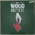 Ways not to lose,  The Wood Brothers , Chris Wood , Oliver Wood