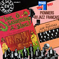 Pionniers du Jazz Franais,  L'orchestre De Jazz Du Moulin Rouge ,  Le Marcel's Jazz Band , Ray Ventura
