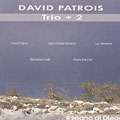 Trio + 2, David Patrois