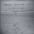 + 3,  Zephyr Quartet
