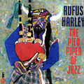 the pied piper of jazz, Rufus Harley