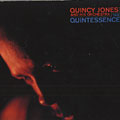 The Quintessence, Quincy Jones