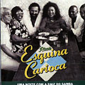 Piraja : Esquina Carioca, Walter Alfaiate , Luiz Carlos Da Vila , Dona Ivone Lara , Moacyr Luz , Joo Nogueira