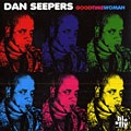 Good time woman, Dan Seepers