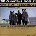 At the Lighthouse, Cannonball Adderley