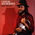 Love Notes, Chuck Mangione