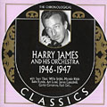 Harry James and his orchestra 1946 - 1947, Harry James