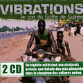 Vibrations - Le son du Golfe de Guine, Jah Gunt , Keziah Jones , Femi Kuti