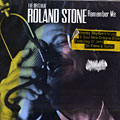 Remember me, Roland Stone