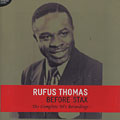 Before stax, Rufus Thomas