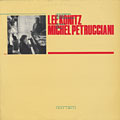 Toot Sweet, Lee Konitz , Michel Petrucciani