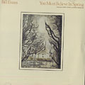 You Must Believe in Spring, Bill Evans