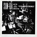 Strange strings,  Sun Ra