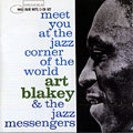 Meet You At The Jazz Corner Of The World, Art Blakey