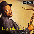 King of the tenors, Ben Webster