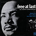 Free at last, Dr. Martin Luther King, Jr