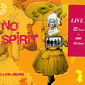 No spirit, Gilles Renne , Philippe Sellam
