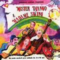 Mister Django & Madame Swing, Philippe Cuillerier