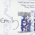Emily, Franois Faure