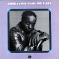 Sings the blues, Eddie Harris