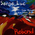 Rebond, Serge Luc