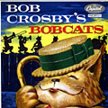 Bobcats, Bob Crosby