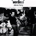 Wordless, Steve Lacy