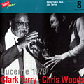 Swiss Radio Days Jazz Series vol. 8 - Lucerne 1978, Clark Terry , Chris Woods