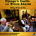Swing Hotel du Vin,  Django's Castle