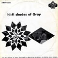 Hi-Fi shades of Gray, Jerry Gray