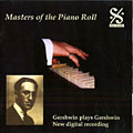 masters of the piano roll - Gershwin plays Gershwin, George Gershwin