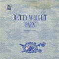 PAIN, Betty Wright