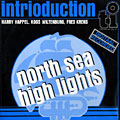 North sea high lights,  Intrioduction