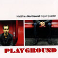 Playground, Matthieu Marthouret