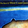 The best of West Coast Jazz,  West Coast Jazz