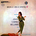 World on a string, John Towner Williams