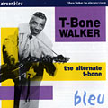 The alternate t-Bone, T-Bone Walker