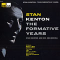 The formative years, Stan Kenton