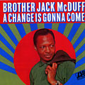 A change is gonna come, Jack Mcduff