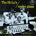 The Hi-lo's under glass,  The Hi-Lo's