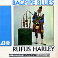 Bagpipe blues, Rufus Harley
