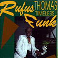 Timeless funk, Rufus Thomas
