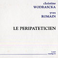 Le Peripateticien, Yves Romain , Christine Wodrascka