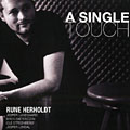 A Single Touch, Rune Herholdt