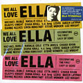 We all love Ella - celebreting the first laday of song, Michael Bubl , Natalie Cole , Etta James , Chaka Khan , Gladys Knight , Diana Krall , Queen Latifah , Dianne Reeves , Linda Ronstadt , Stevie Wonder , Lizz Wright